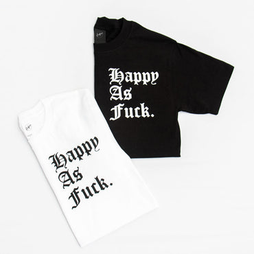 Happy As Fuck Puff T-Shirt